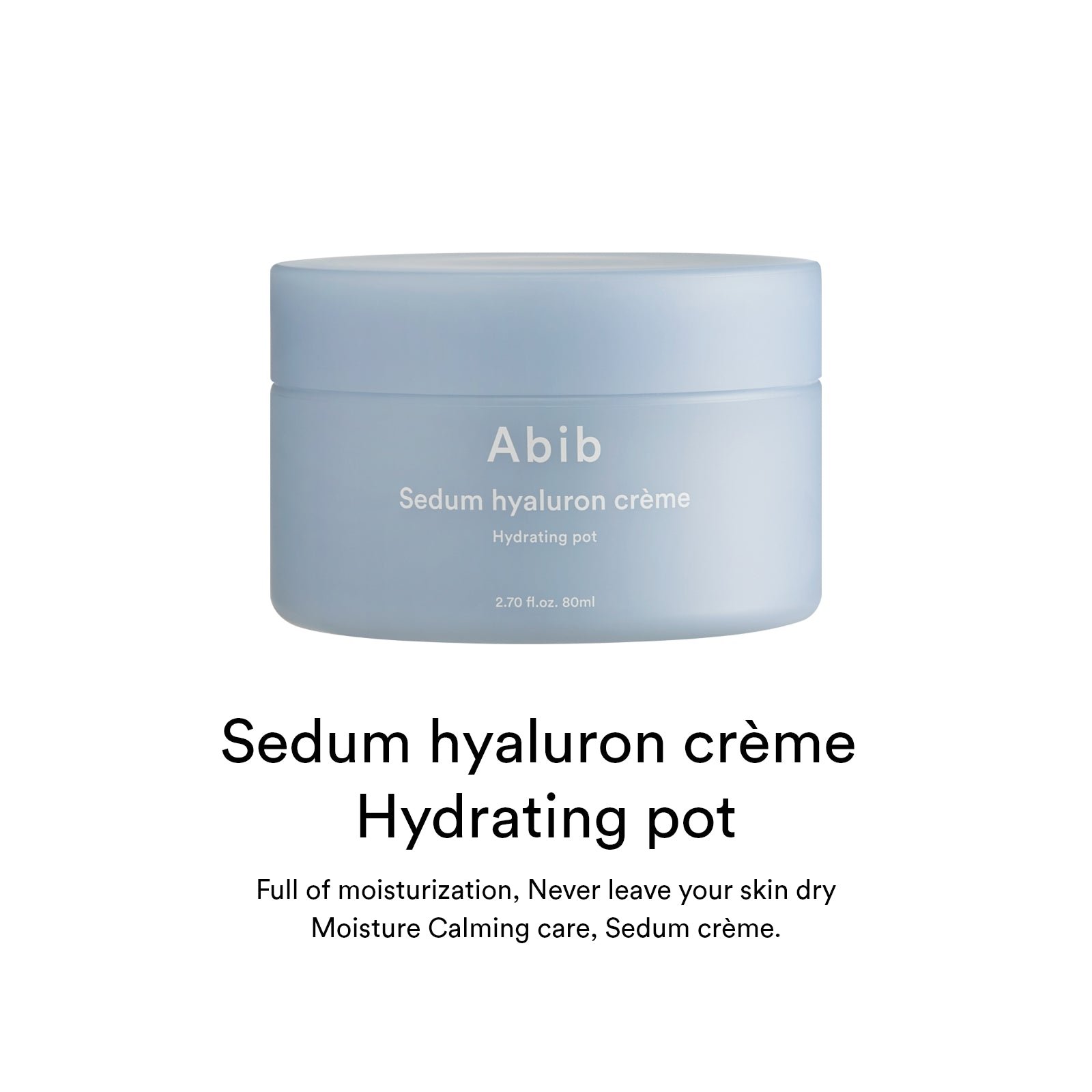 [Abib] Sedum Hyaluron Creme - Hydrating Pot 80ml