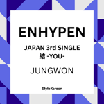 [K-POP] ENHYPEN JAPAN 3RD SINGLE ALBUM -結 -YOU- (JUNGWON)