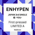 [K-POP] ENHYPEN JAPAN 3RD SINGLE ALBUM – 結 -YOU- (First-pressed A)