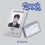 [K-POP] Key The 2nd Mini Album – Good & Great (ID Card Ver.) (Smart Album)